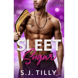 Sleet Sugar | S. J. Tilly (2021)