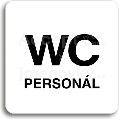 ACCEPT Piktogram WC personál - bílá tabulka - černý tisk bez rámečku