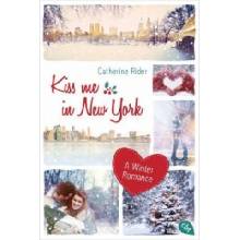 Kiss me in New York - Rider, Catherine