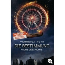 Die Bestimmung - Fours Geschichte Veronica Roth,Michaela Link