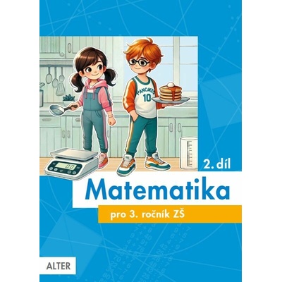 Matematika pro 3. ročník, 2. díl - Květoslava Matoušková, Růžena Blažková