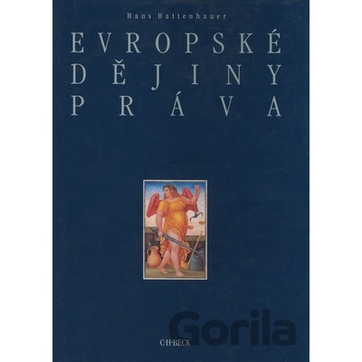 Evropské dějiny práva - H. Hattenhauer
