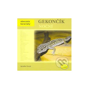 Gekončík noční - Abeceda teraristy - Forejt Jaroslav