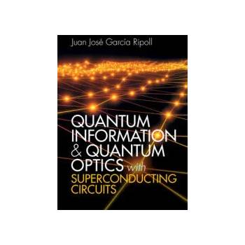 Image 1 of Quantum Information and Quantum Optics with Superconducting Circuits | Juan José García Ripoll