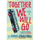 Together We Will Go - Michael J. Straczynski