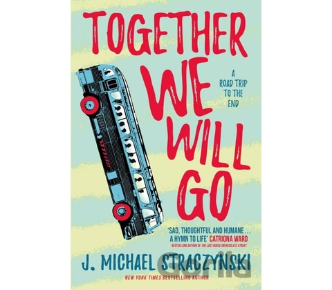 Together We Will Go - Michael J. Straczynski