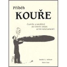 Příběh kouře - Sander L. Gilman, Zhou Xun
