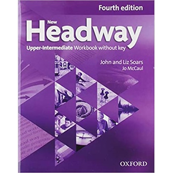 New Headway 4th edition Upper-Intermediate Workbook without key without iChecker CD-ROM - John Soars, Liz Soars