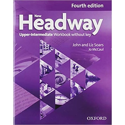 New Headway 4th edition Upper-Intermediate Workbook without key without iChecker CD-ROM - John Soars, Liz Soars