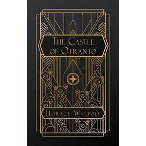 The Castle of Otranto | Horace Walpole (ISBN: 9798349580963)