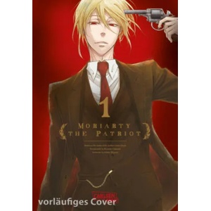Moriarty the Patriot 1 | Ryosuke Takeuchi, Hikaru Miyoshi, Gandalf Bartholomäus (ISBN: 9783551746467)