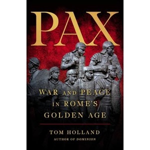Pax: War and Peace in Rome's Golden Age (ISBN: 9780465093533)