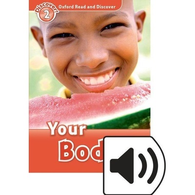 Oxford Read and Discover Level 2: Your Body with Mp3 Pack