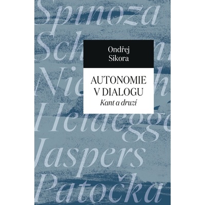 Autonomie v dialogu - Ondřej Síkora