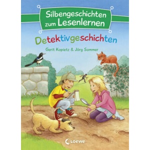 Silbengeschichten zum Lesenlernen - Detektivgeschichten | Gerit Kopietz, Jörg Sommer, Silvio Neuendorf (ISBN: 9783743200630)