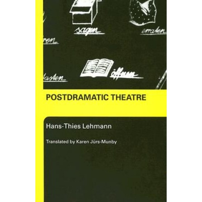 Postdramatic Theatre | Hans-Thies Lehmann