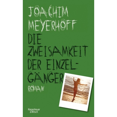 Die Zweisamkeit der Einzelgnger Meyerhoff JoachimPevná vazba