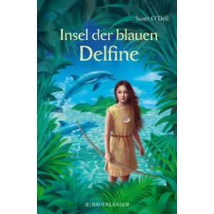 Insel der blauen Delfine | Scott O'Dell, Roswitha Plancherel-Walter, Roswitha Plancherel-Walter (ISBN: 9783737355612)