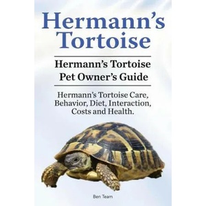 Hermann's Tortoise Owner's Guide. Hermann's Tortoise book for Diet, Costs, Care, Diet, Health, Behavior and Interaction. Hermann's Tortoise Pet (ISBN: 9781910861332)