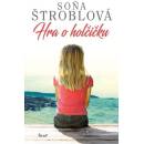 Hra o holčičku - Soňa Štroblová