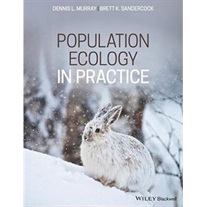 Population Ecology in Practice | Dennis L. Murray, Guillaume Chapron (ISBN: 9780470674147)