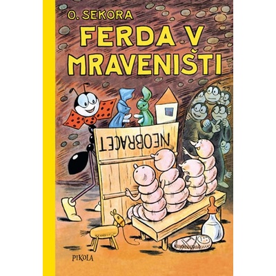Ferda v mraveništi - Ondřej Sekora