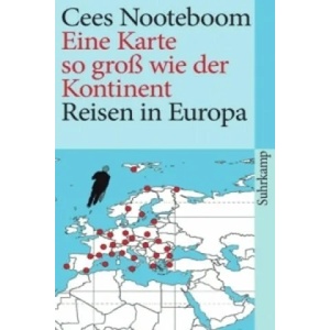 Eine Karte so groß wie der Kontinent | Cees Nooteboom (ISBN: 9783518459942)