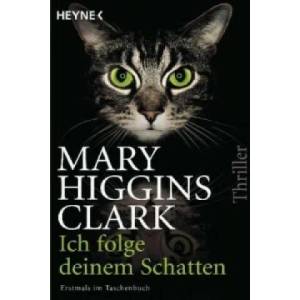 Ich folge deinem Schatten | Mary Higgins Clark, Karl-Heinz Ebnet (2013)