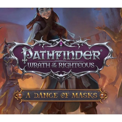 Pathfinder: Wrath of the Righteous A Dance of Masks