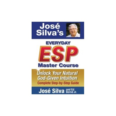 Jose Silva's Everyday ESP Master Course | José Silva, Ed Bernd