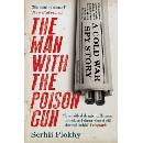 Man with the Poison Gun Plokhy Serhii