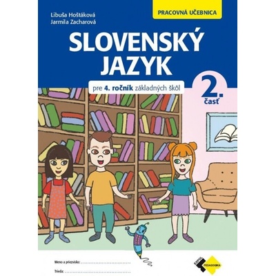 Slovenský jazyk pre 4. ročník ročník ZŠ - 2 časť