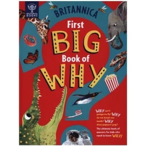 Britannica First Big Book of Why | Sally Symes, Stephanie Drimmer, Britannica Group (ISBN: 9781913750411)