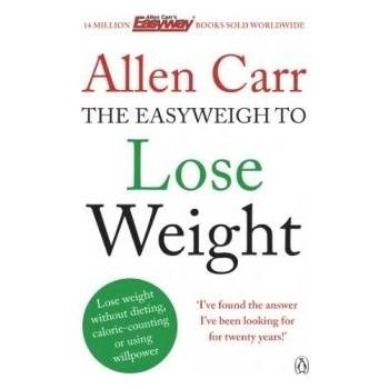 Allen Carr's Easyweigh to Lose Weight - Paperb- Allen Carr
