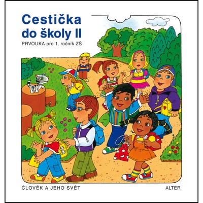 Cestička do školy II Prvouka pro 1. ročník ZŠ