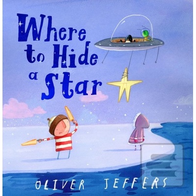 Where to Hide a Star - Oliver Jeffers