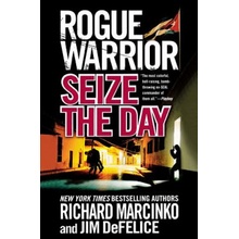 Rogue Warrior Seize the Day