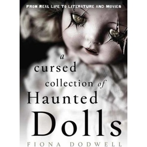 A Cursed Collection of Haunted Dolls | DODWELL FIONA (ISBN: 9780738780719)