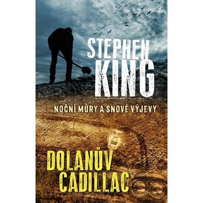 Dolanův cadillac. Noční můry a snové výjevy - Stephen King