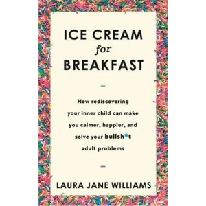 Ice Cream for Breakfast | Laura Jane Williams (ISBN: 9781473659988)