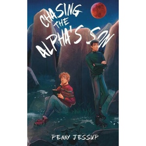 Chasing The Alpha's Son (ISBN: 9781915585066)