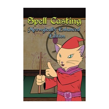 Spell Casting (Meowgically Enhanced Edition)
