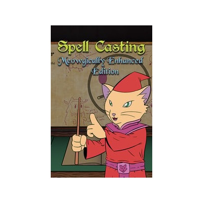 Spell Casting (Meowgically Enhanced Edition)