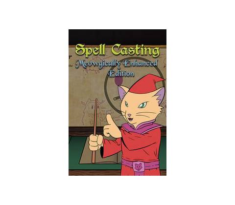 Spell Casting (Meowgically Enhanced Edition)