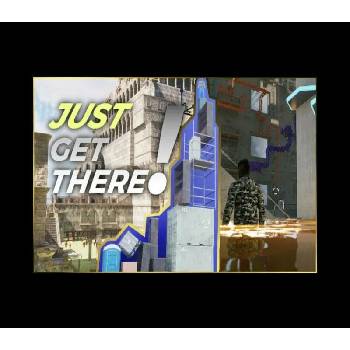 Just Get There
