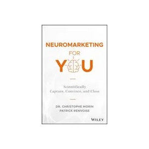 Persuasion Code - How Neuromarketing Can Help You Persuade Anyone, Anywhere, Anytime | Christoph Morin, Patrick Renvoise (ISBN: 9781119440703)