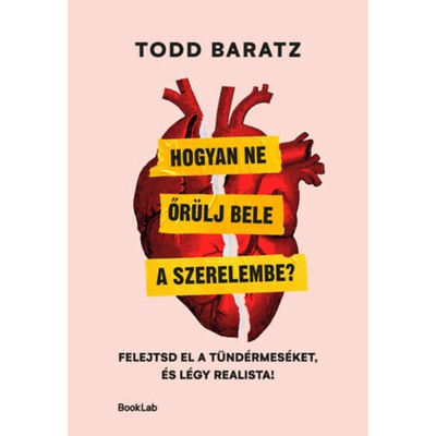 Hogyan ne őrülj bele a szerelembe? - Felejtsd el a tündérmeséket, és légy realista!