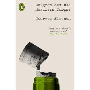 Maigret and the Headless Corpse (ISBN: 9780241639245)