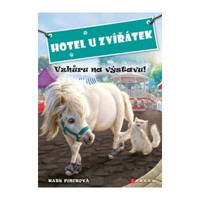 Hotel U Zvířátek - Vzhůru na výstavu! Kate Finchová CZ