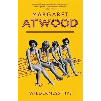 Wilderness Tips - M. Atwood
